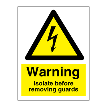 Varning Isolera innan du tar bort skydden - Faro- och varningsskyltar