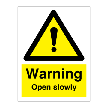 Varning Öppna långsamt - Faro- och varningsskyltar