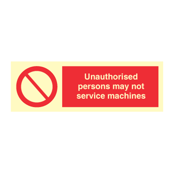 Obehöriga personer får inte serva maskiner - Förbudsskyltar